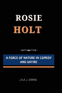 Rosie Holt