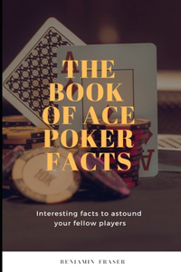 Book of Ace Poker Facts