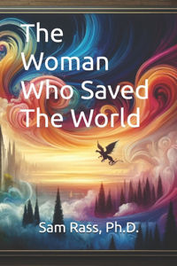 The Woman Who Saved The World