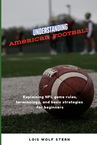 Understanding American Football