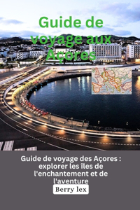 Guide de voyage aux Açores