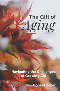 The Gift of Aging