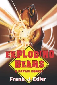 Exploding Bears