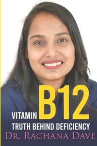 Vitamin B12 Truth Behind Deficiency