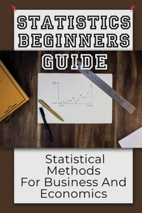 Statistics Beginners Guide