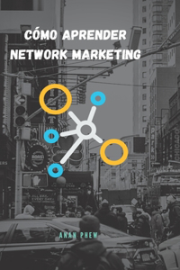 Cómo APRENDER Network Marketing