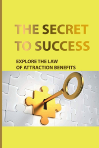 The Secret To Success