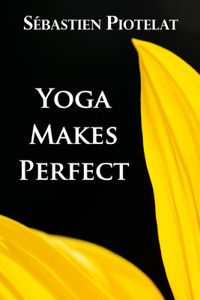 Yoga Makes Perfect