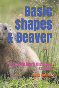 Basic Shapes & Beaver