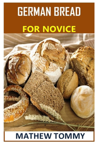 German Bread for Novice