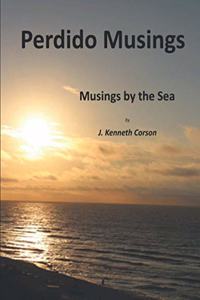 Perdido Musings: Musings by the Sea