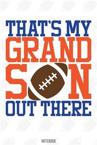 Thats My Grandson out here Notebook