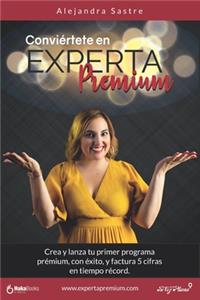 Conviértete en experta prémium