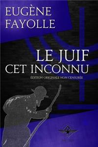 Le juif cet inconnu