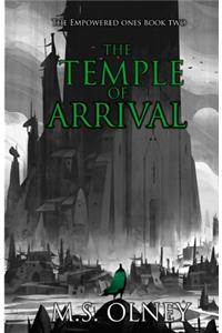 The Temple of Arrival