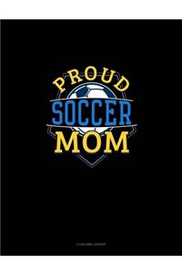 Proud Soccer Mom