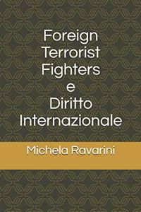 Foreign Terrorist Fighters e Diritto Internazionale