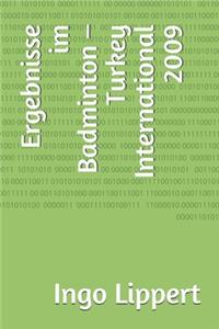 Ergebnisse im Badminton - Turkey International 2009