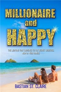 Millionaire and Happy