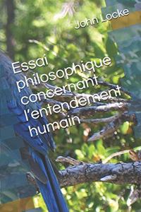 Essai philosophique concernant l'entendement humain