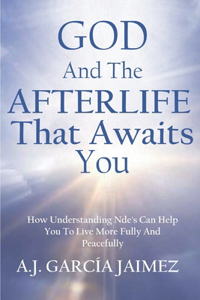 God And The Afterlife That Awaits You