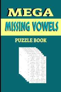 Mega Missing Vowels Puzzle Book