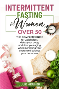 Intermittent Fasting for Woman Over 50