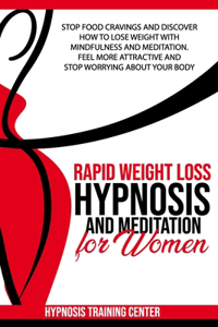 Rapid Weight Loss Hypnosis and Meditation for Women