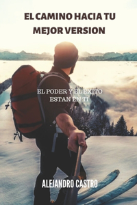 El camino hacia tu mejor versión