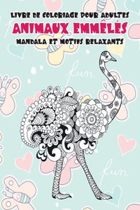 Livre de coloriage pour adultes - Mandala et motifs relaxants - Animaux emmêlés