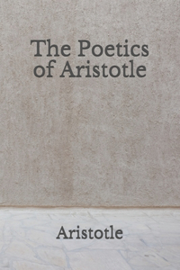 The Poetics of Aristotle