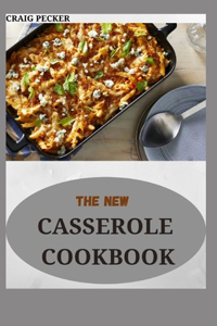 The New Casserole Cookbook