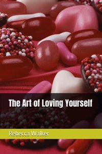 The Art of Loving Yourself