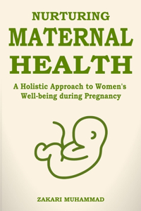 Nurturing Maternal Health