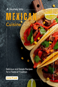 Journey into MEXICAN Cuisine