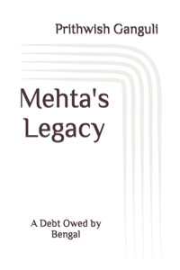 Mehta's Legacy