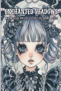 Enchanted Shadows Whimsical Pastel Goth Coloring Book