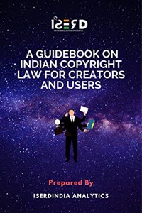 Guidebook on Indian Copyright Law for Creators and Users