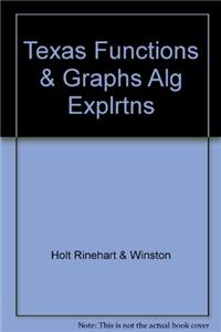 Texas Functions & Graphs Alg Explrtns