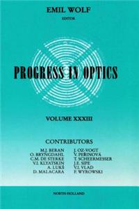 Progress in Optics Volume 33