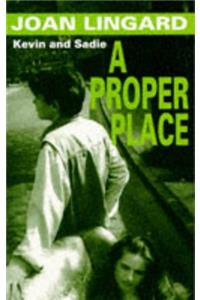 A Proper Place: A Kevin and Sadie Story (Puffin Teenage Fiction)