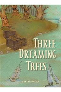 Three Dreaming Trees