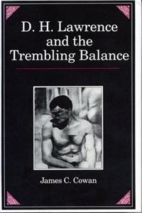 D.H.Lawrence and the Trembling Balance