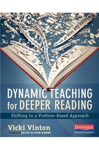 Dynamic Teaching for Deeper Reading