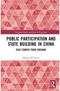 Public Participation and State Building in China