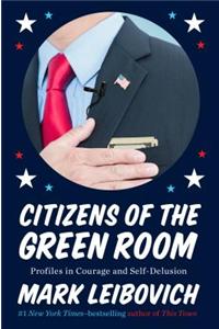 CITIZENS OF THE GREEN ROOM PROFILES IN C
