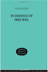 In Defence of Free Will