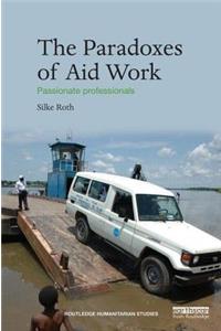 The Paradoxes of Aid Work