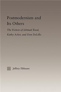 Postmodernism and Its Others