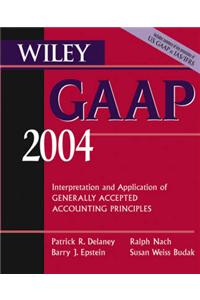 Wiley GAAP: Interpretation and Application of Generally Accepted Accounting Principles: 2004